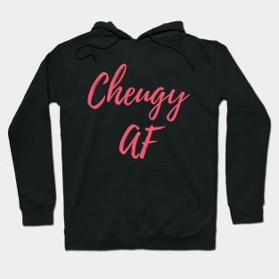 Cheugy AF Hoodie